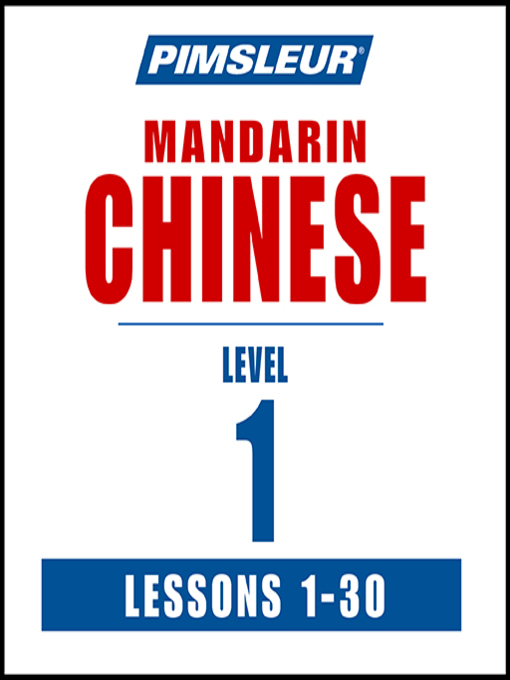 Title details for Pimsleur Chinese (Mandarin) Level 1 by Pimsleur - Available